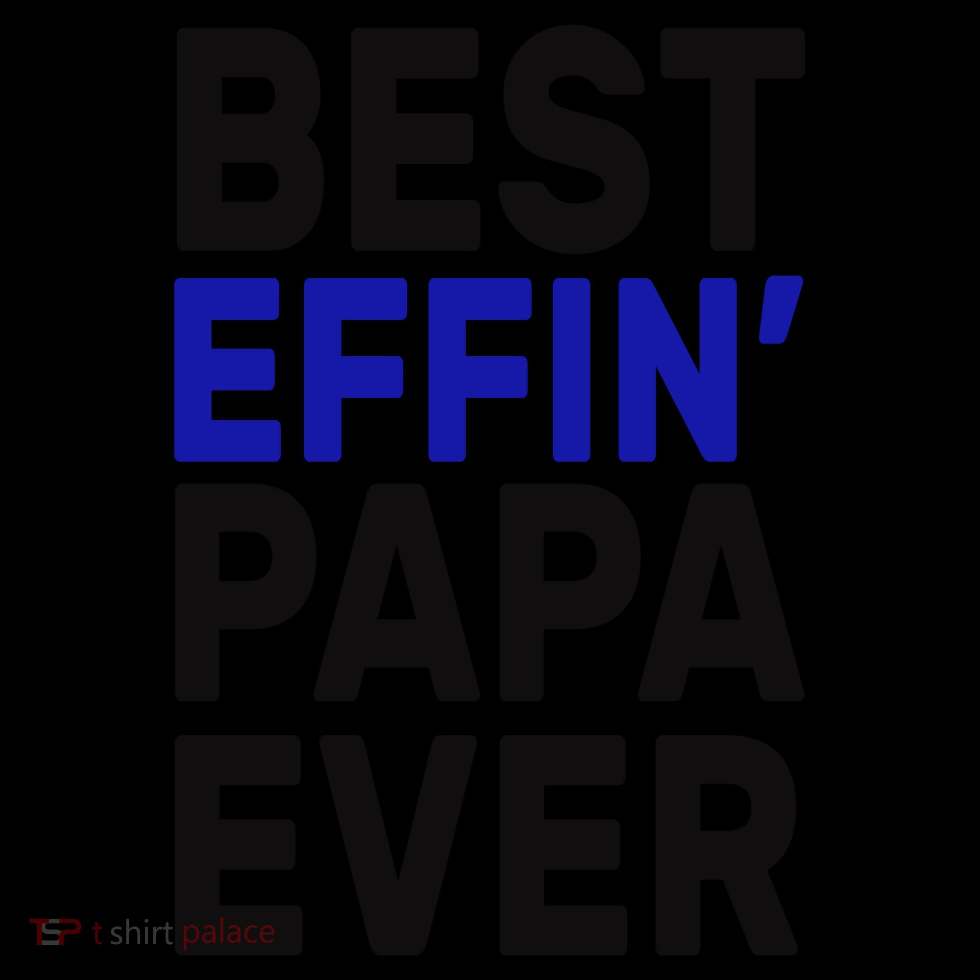 Best Effin Papa Ever Coffee Mug