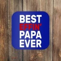 Best Effin Papa Ever Coaster thumb 0