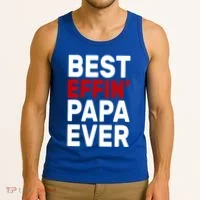 Best Effin Papa Ever Tank Top thumb 3