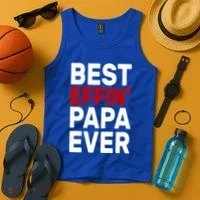 Best Effin Papa Ever Tank Top thumb 4