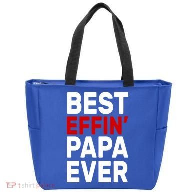 Best Effin Papa Ever Tote Bag