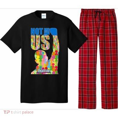 Bernie Sanders 2020 Not Me Us Pajama Set