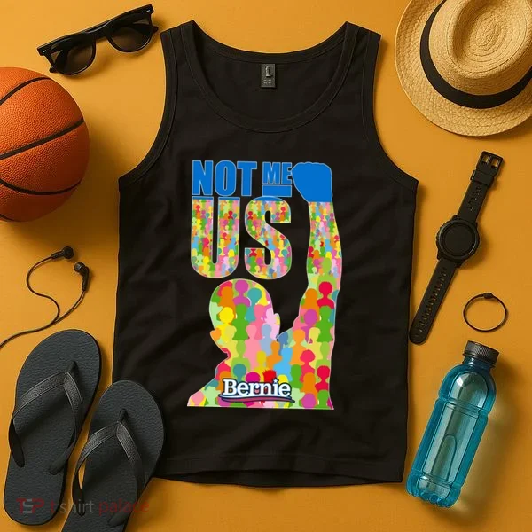 Bernie Sanders 2020 Not Me Us Tank Top