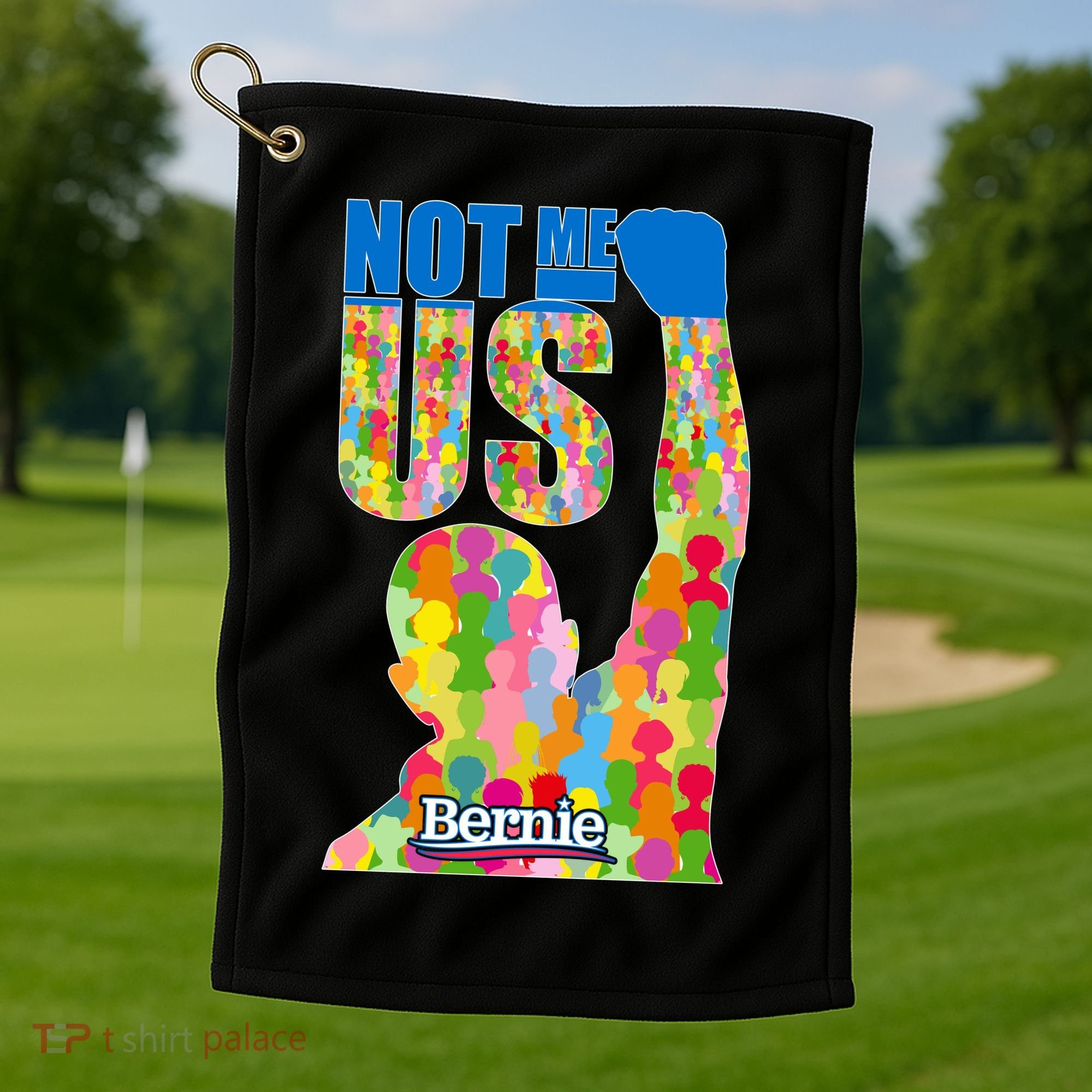 Bernie Sanders 2020 Not Me Us Golf Towel