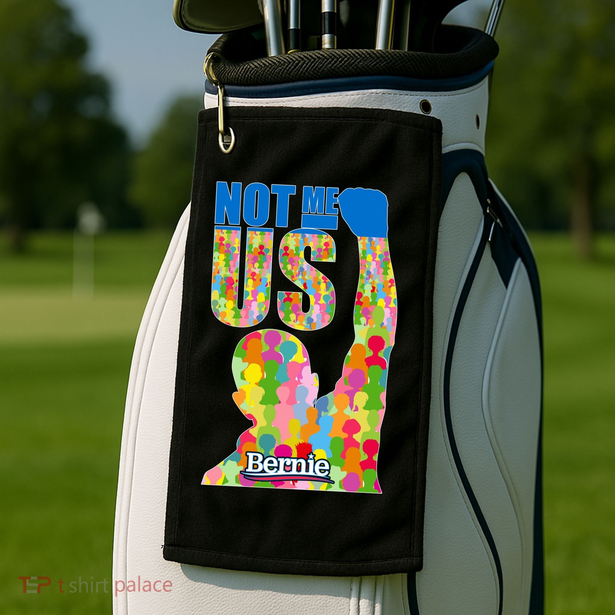 Bernie Sanders 2020 Not Me Us Golf Towel