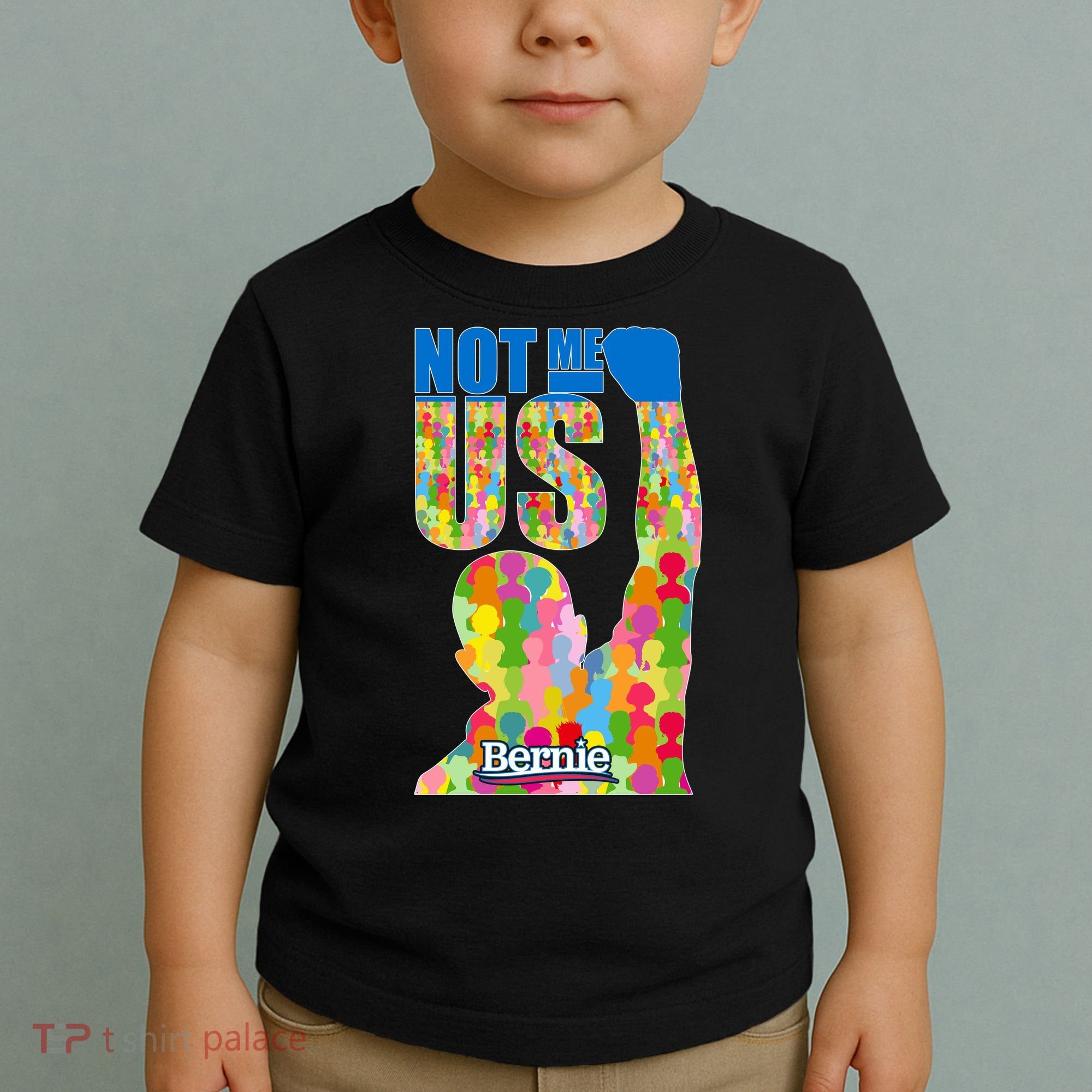 Bernie Sanders 2020 Not Me Us Toddler T-Shirt