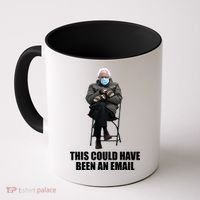 Bernie Sanders Mitten Meme This Could Have Been An Email Coffee Mug thumb 0