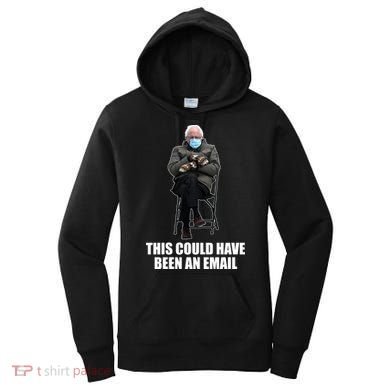 Bernie Sanders Mitten Meme This Could Have Been An Email Women's Hoodie