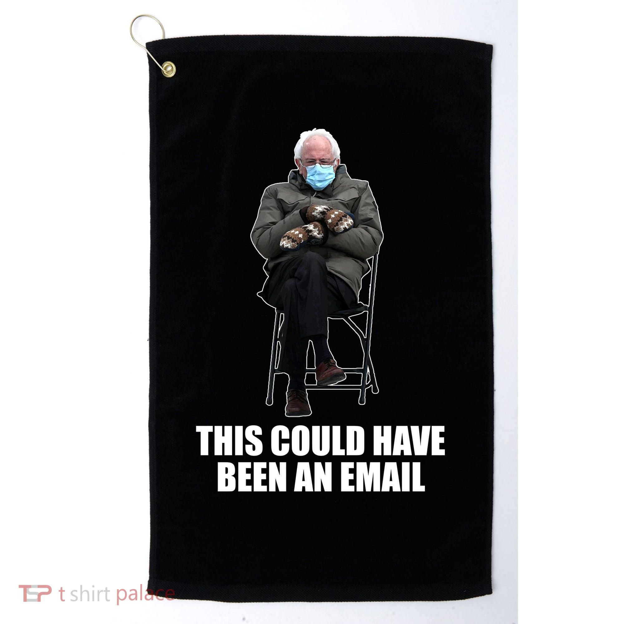 Bernie Sanders Mitten Meme This Could Have Been An Email Golf Towel