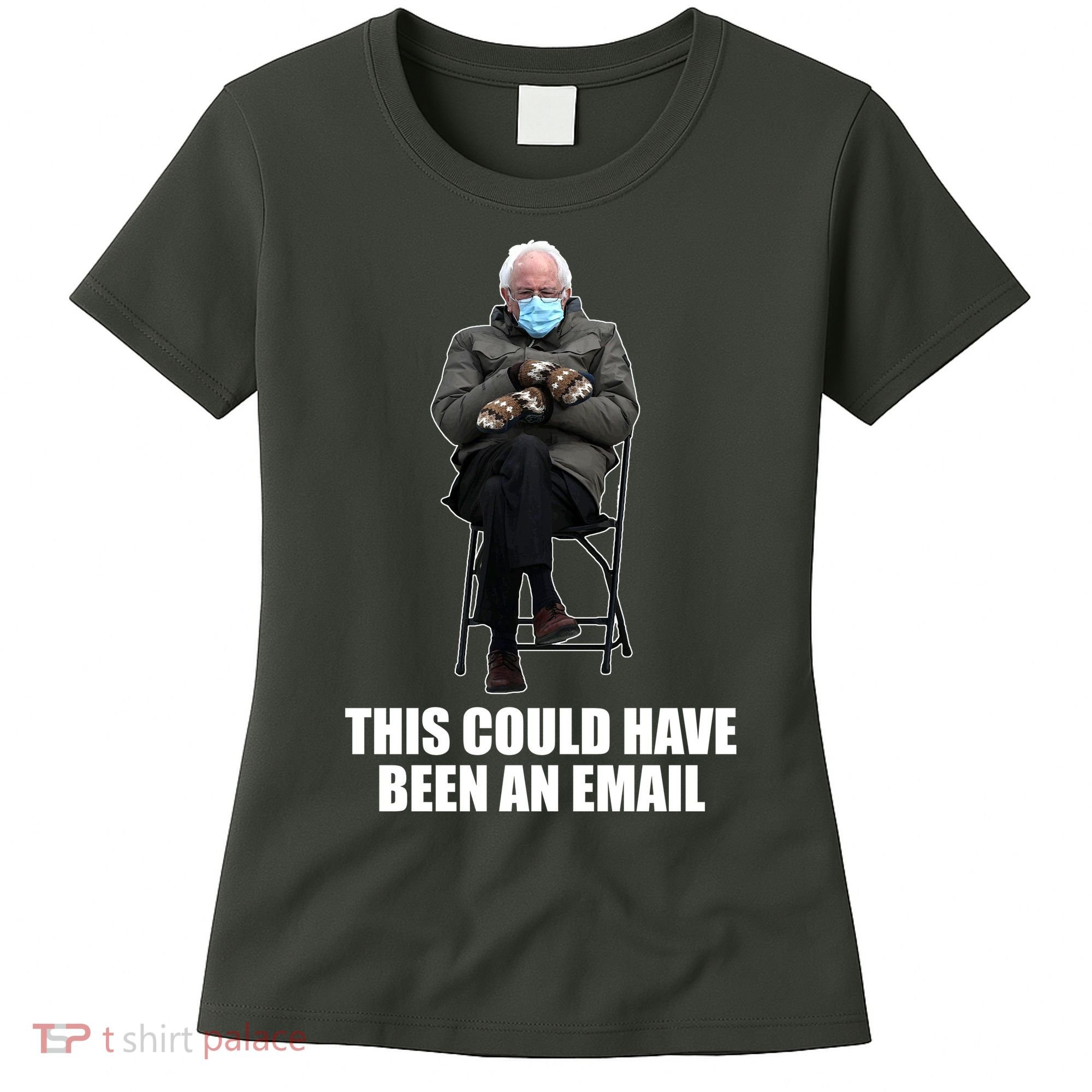 Bernie Sanders Mitten Meme This Could Have Been An Email Women's T-Shirt