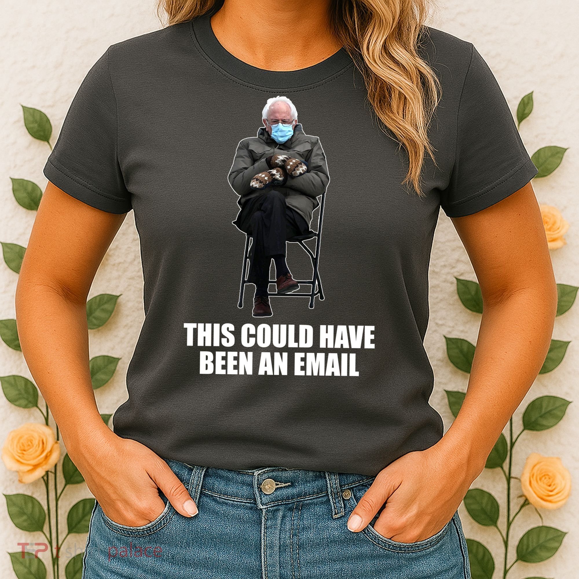 Bernie Sanders Mitten Meme This Could Have Been An Email Women's T-Shirt