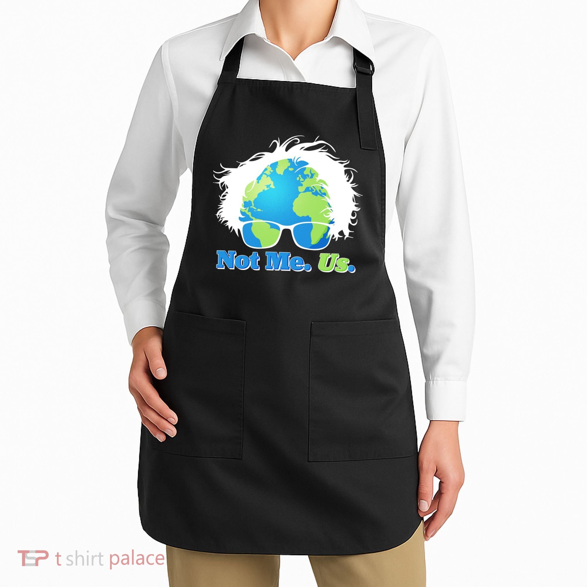 Bernie Sanders Not Me Us Earth Apron