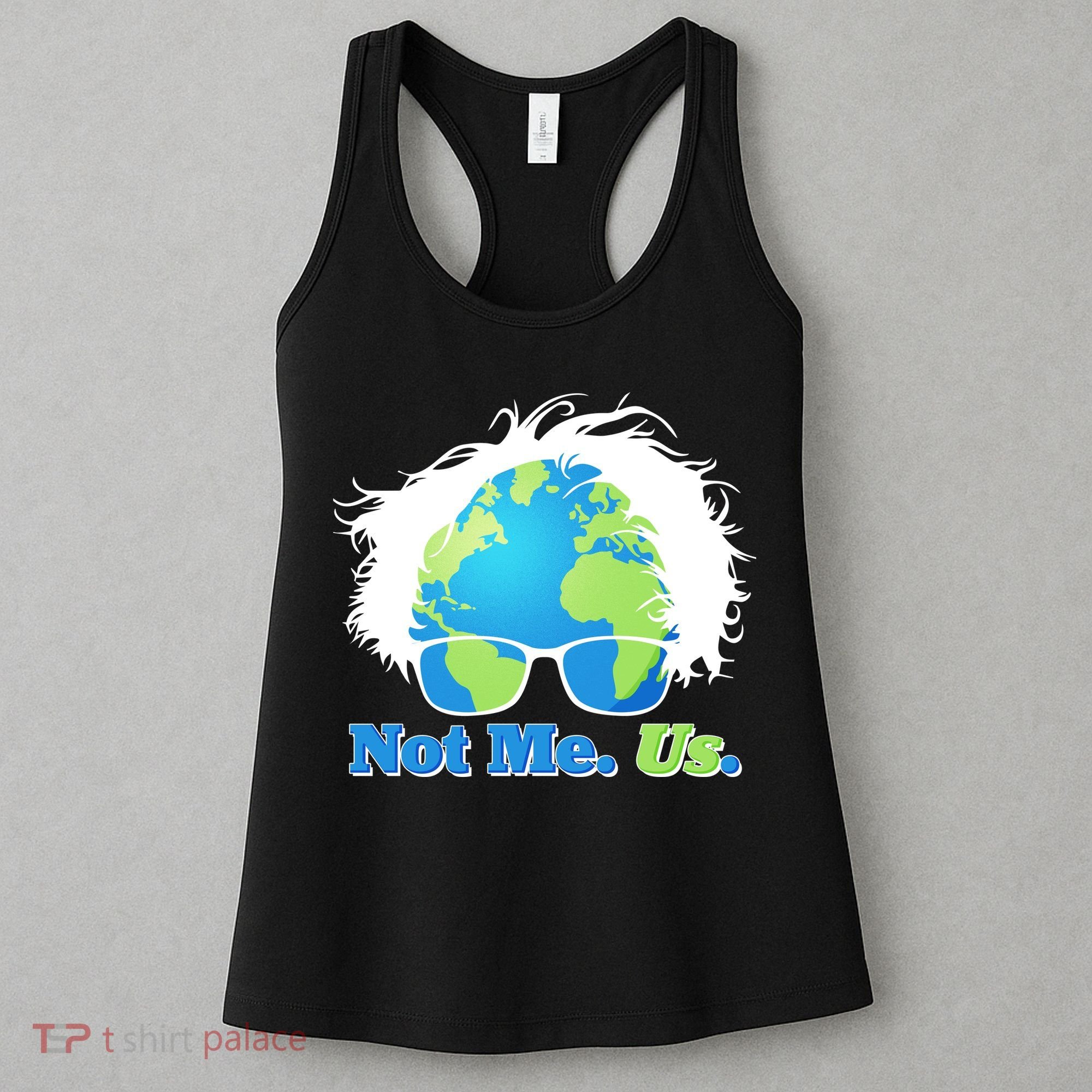 Bernie Sanders Not Me Us Earth Women's Tank Top