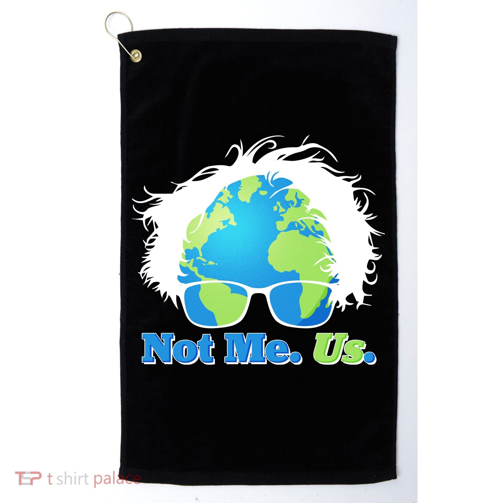 Bernie Sanders Not Me Us Earth Golf Towel