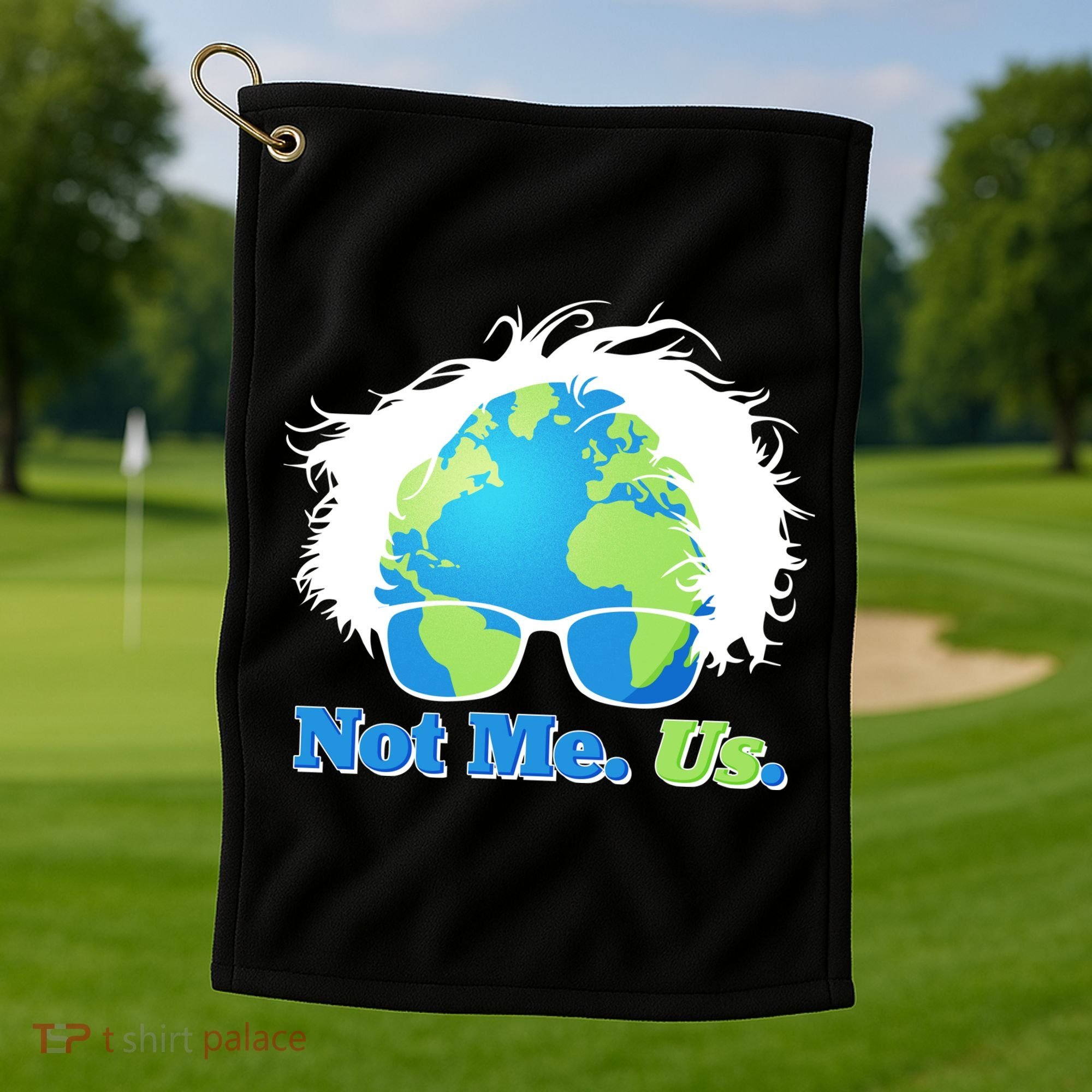 Bernie Sanders Not Me Us Earth Golf Towel
