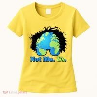Bernie Sanders Not Me Us Earth Women's T-Shirt thumb 0