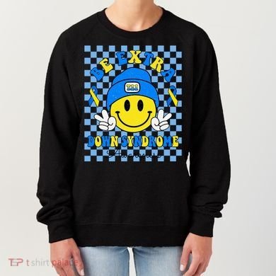Be Extra Smile Face Down Syndrome Awareness Women's Sweatshirt