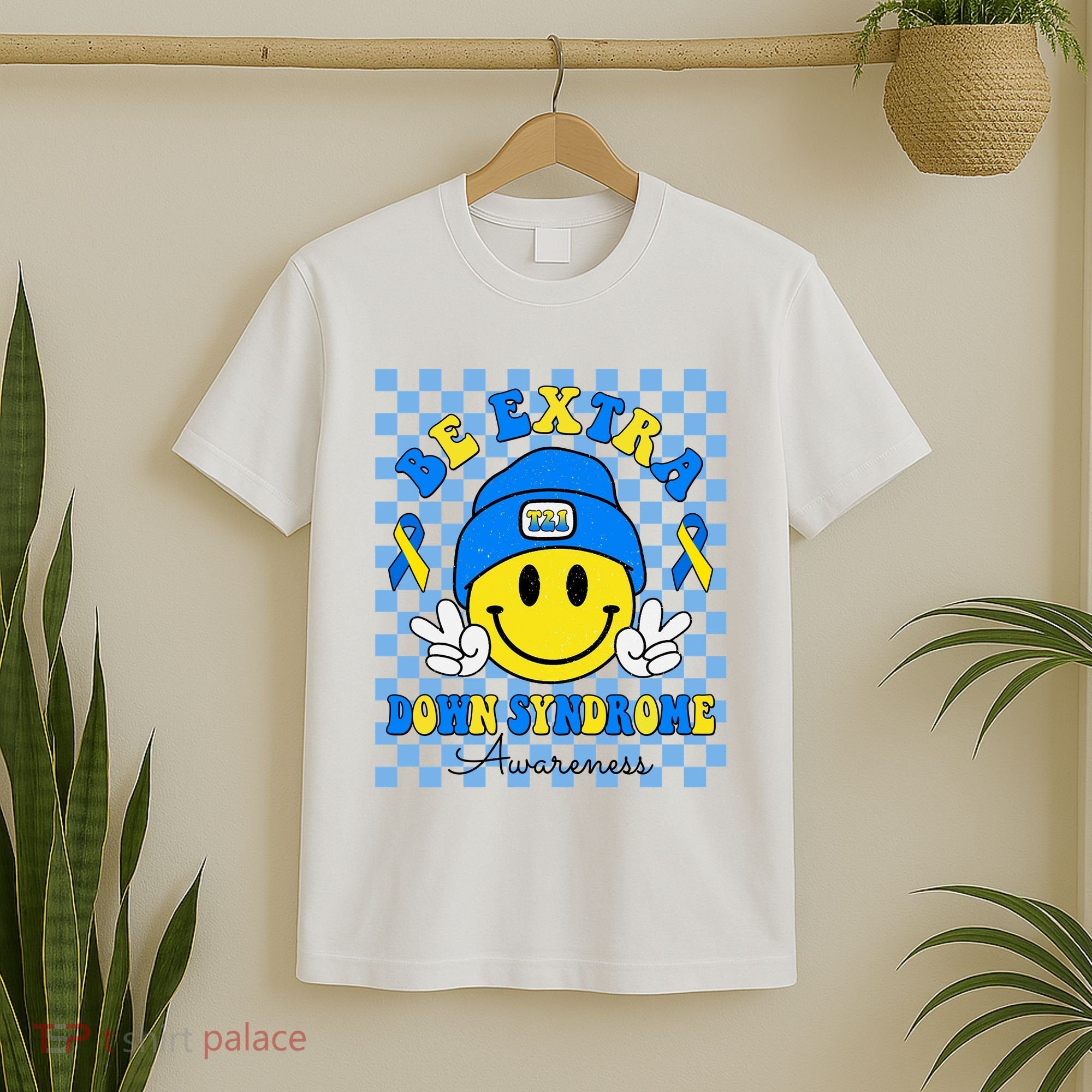 Be Extra Smile Face Down Syndrome Awareness T-Shirt