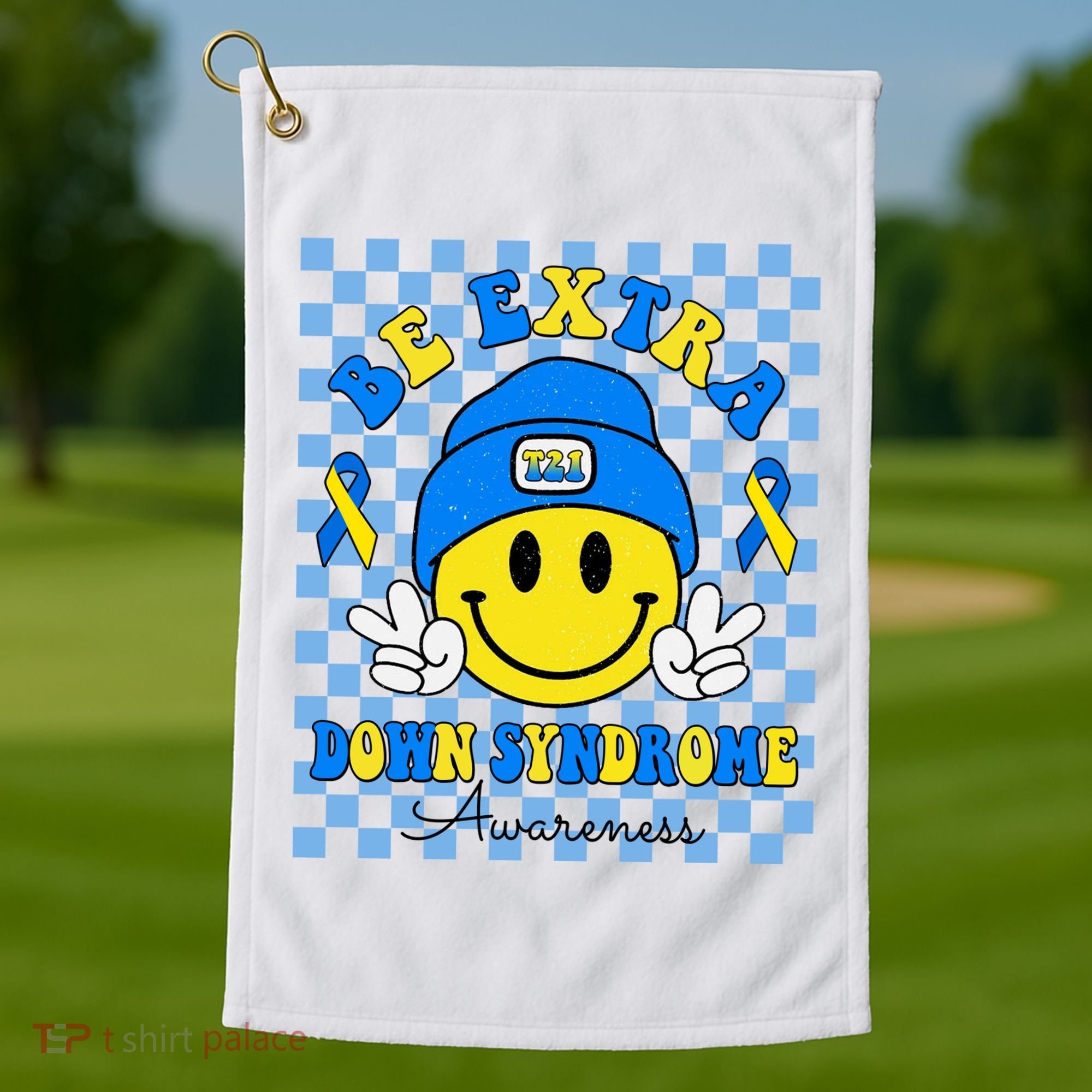 Be Extra Smile Face Down Syndrome Awareness Golf Towel