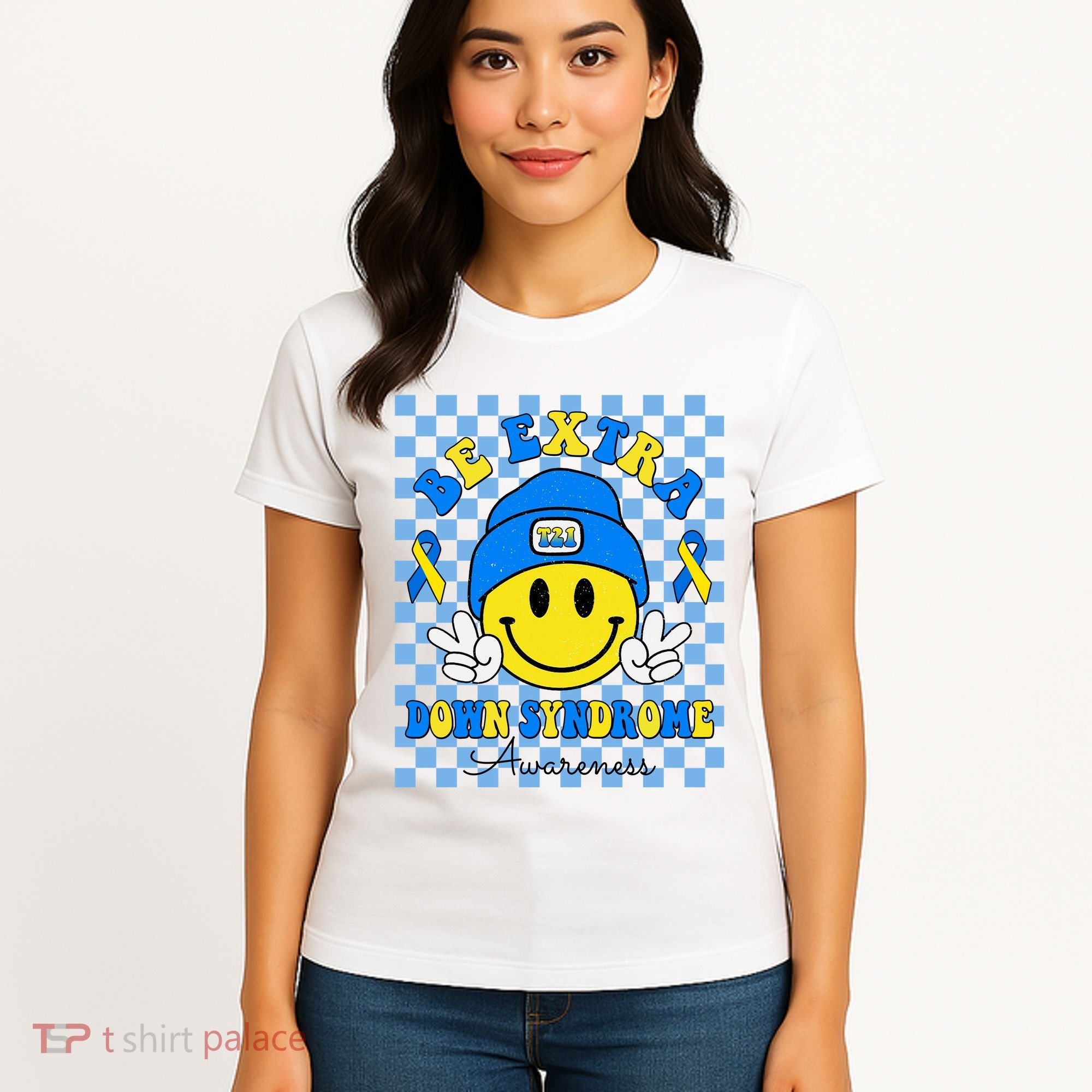 Be Extra Smile Face Down Syndrome Awareness Women's T-Shirt