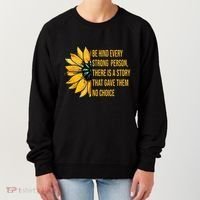 Behind Every Strong Person There Is A Story That Gave Them Women's Sweatshirt thumb 0