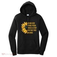 Behind Every Strong Person There Is A Story That Gave Them Women's Hoodie thumb 0