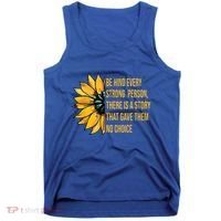 Behind Every Strong Person There Is A Story That Gave Them Tank Top thumb 0