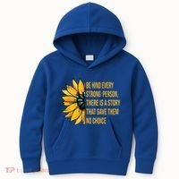 Behind Every Strong Person There Is A Story That Gave Them Kids Hoodie thumb 0