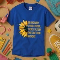 Behind Every Strong Person There Is A Story That Gave Them Kids T-Shirt thumb 3