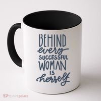 Behind Every Successful Woman Is Herself Coffee Mug thumb 0