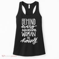 Behind Every Successful Woman Is Herself Women's Tank Top thumb 0