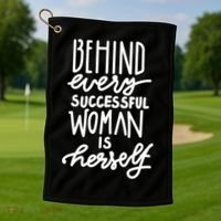 Behind Every Successful Woman Is Herself Golf Towel thumb 1