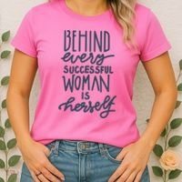 Behind Every Successful Woman Is Herself Women's T-Shirt thumb 2