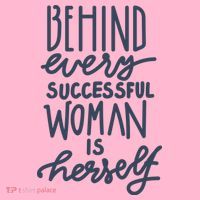Behind Every Successful Woman Is Herself Women's T-Shirt thumb 6