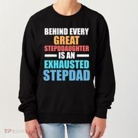 Behind Every Stepdaughter Is A Stepdad Stepdad Gift Women's Sweatshirt thumb 0
