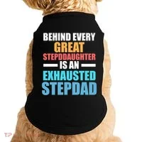 Behind Every Stepdaughter Is A Stepdad Stepdad Gift Doggie Tank thumb 0
