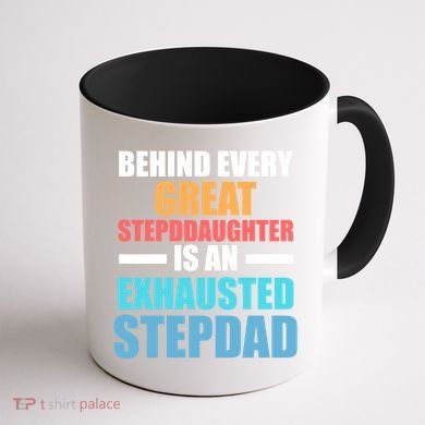 Behind Every Stepdaughter Is A Stepdad Stepdad Gift Coffee Mug back