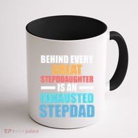 Behind Every Stepdaughter Is A Stepdad Stepdad Gift Coffee Mug thumb 1
