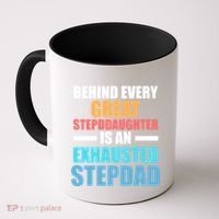 Behind Every Stepdaughter Is A Stepdad Stepdad Gift Coffee Mug thumb 0