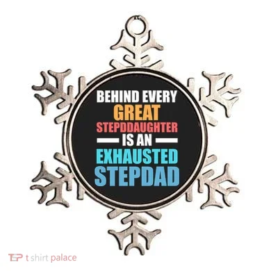 Behind Every Stepdaughter Is A Stepdad Stepdad Gift Ornament