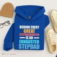 Behind Every Stepdaughter Is A Stepdad Stepdad Gift Hoodie thumb 4