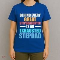 Behind Every Stepdaughter Is A Stepdad Stepdad Gift T-Shirt thumb 4
