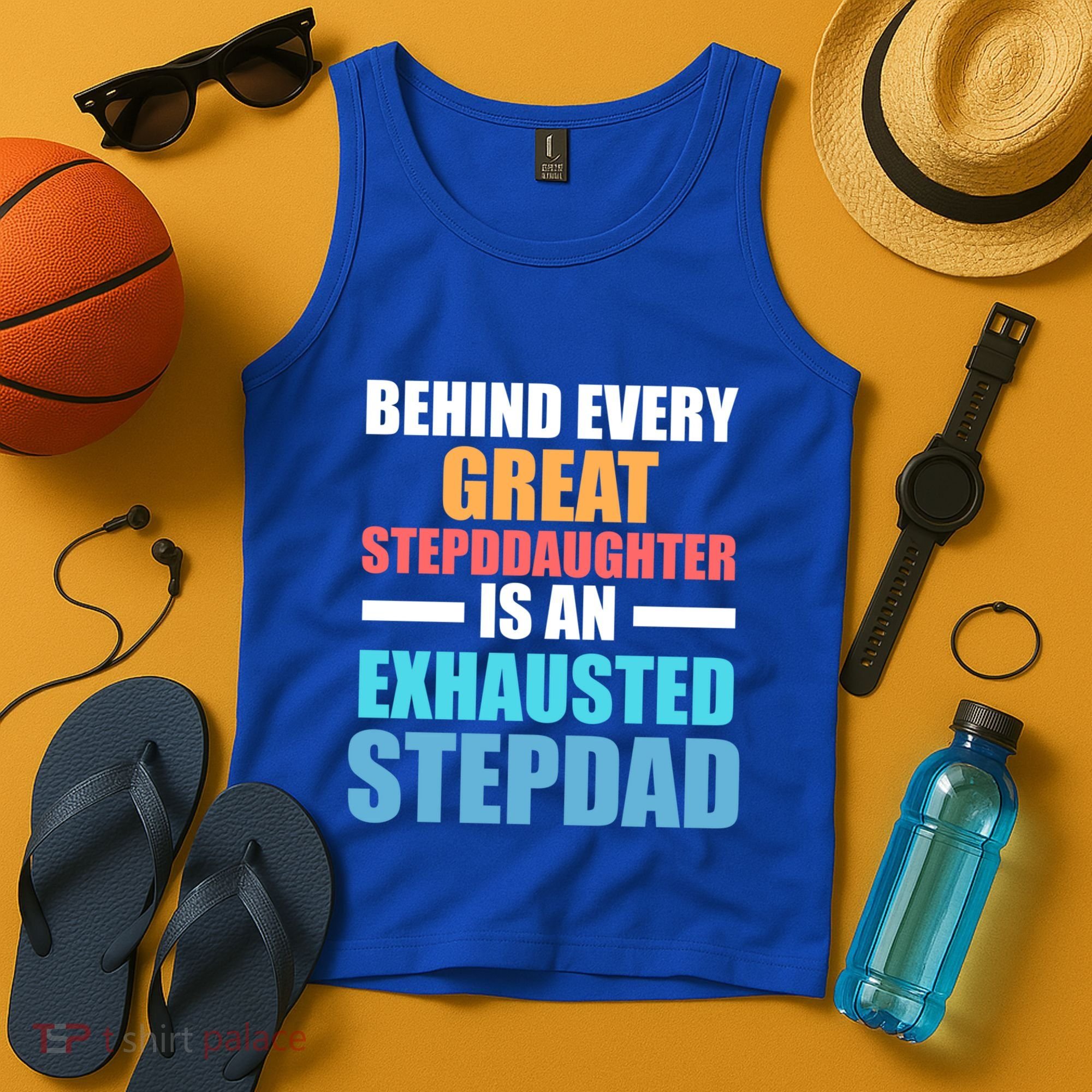 Behind Every Stepdaughter Is A Stepdad Stepdad Gift Tank Top