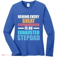 Behind Every Stepdaughter Is A Stepdad Stepdad Gift Women's Long Sleeve Shirt thumb 0