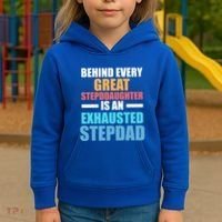 Behind Every Stepdaughter Is A Stepdad Stepdad Gift Kids Hoodie thumb 3