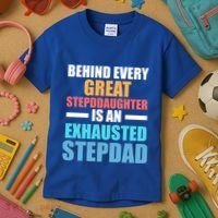 Behind Every Stepdaughter Is A Stepdad Stepdad Gift Kids T-Shirt thumb 3