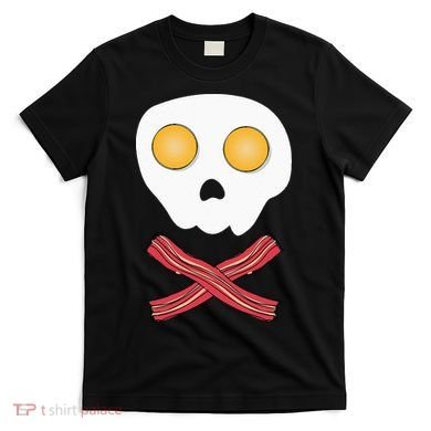 Bacon & Eggs Skull & Crossbones Fried Breakfast Gift T-Shirt