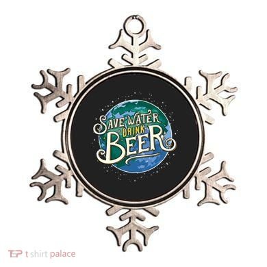 Beer Ers Save Water Beer Malt Brewery Gift Ornament