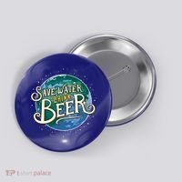 Beer Ers Save Water Beer Malt Brewery Gift Button thumb 0