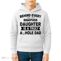 Behind Every Smartass Daughter Is A Truly Asshole Dad Funny Kids Hoodie thumb 4